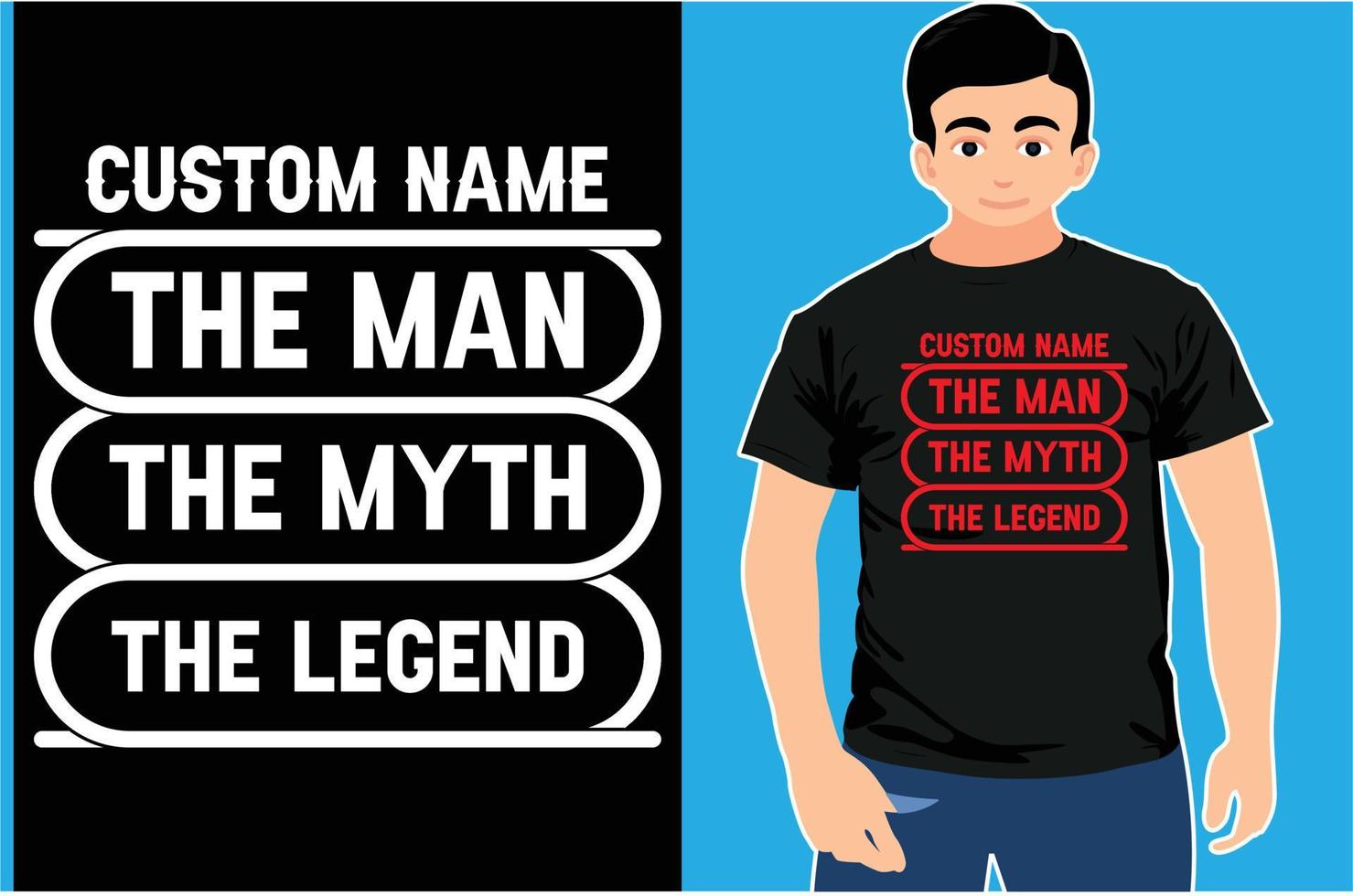 de man de mythe de legende t-shirt. typografie t-shirt ontwerp. EPS-shirt. vector