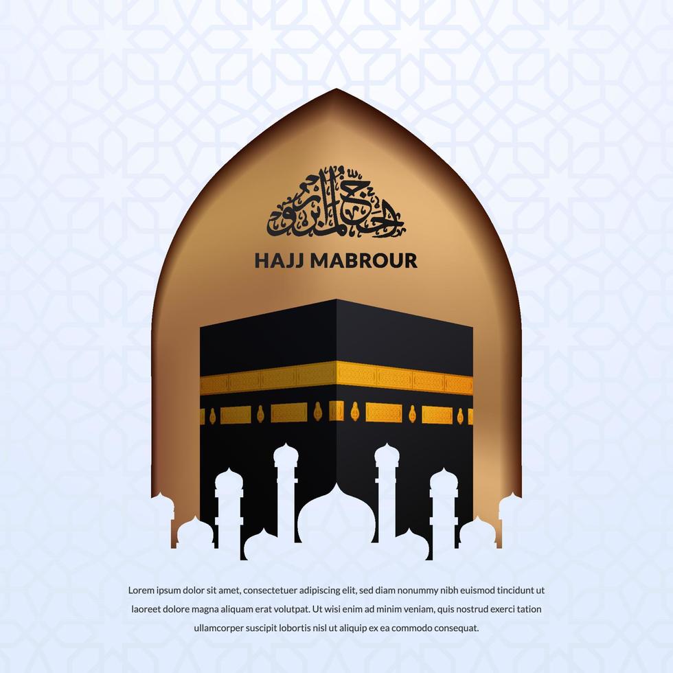 hadj mabrour arabische kalligrafie met kaaba gebouw voor hadj bedevaart islamitische religie bidden met gouden moskee frame vector