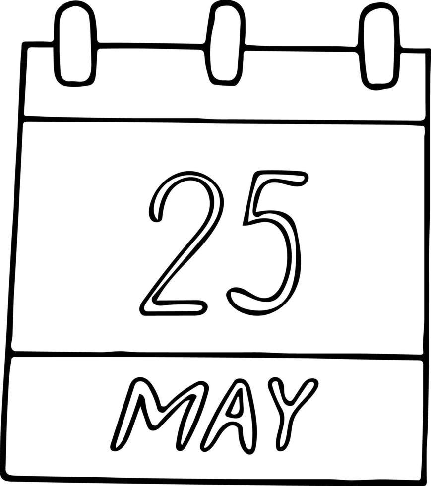 kalender hand getekend in doodle stijl. 25 mei. internationale vermiste kinderen dag, handdoek, wereld schildklier, afrika, afrikaanse vrijheid, datum. element voor ontwerp. planning, zakenvakantie vector