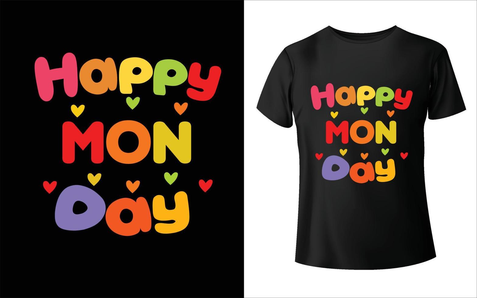 happy monday t-shirt ontwerp week naam t-shirt ontwerp vector