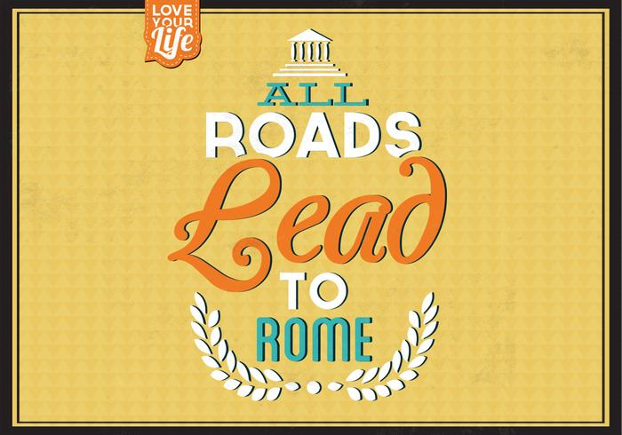 All Roads Lead to Rome Vector Background
