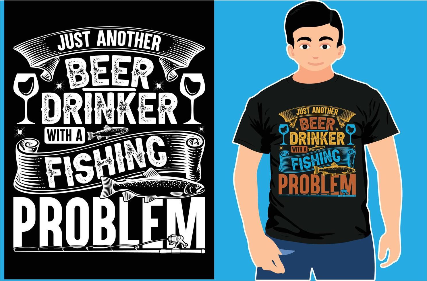 gewoon een andere bierdrinker met een visprobleem. vissen t-shirt. vissen minnaar shirt. vector