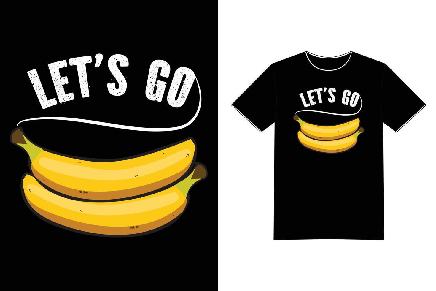 laten we gaan banaan - humor citaat zeggen grappige tshirt tekst ontwerp vector kunst