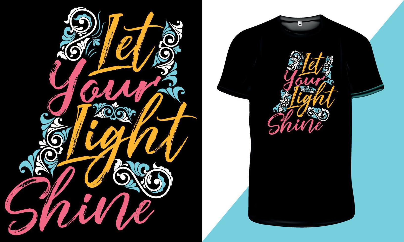 laat je licht schijnen inspirerende citaten motiverende typografie t-shirtontwerp om af te drukken vector