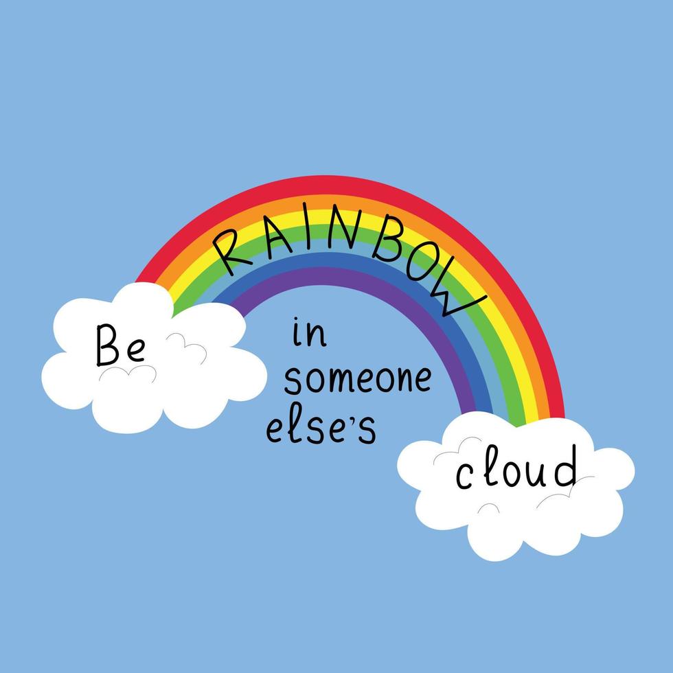 wees regenboog in de wolk van iemand anders vector