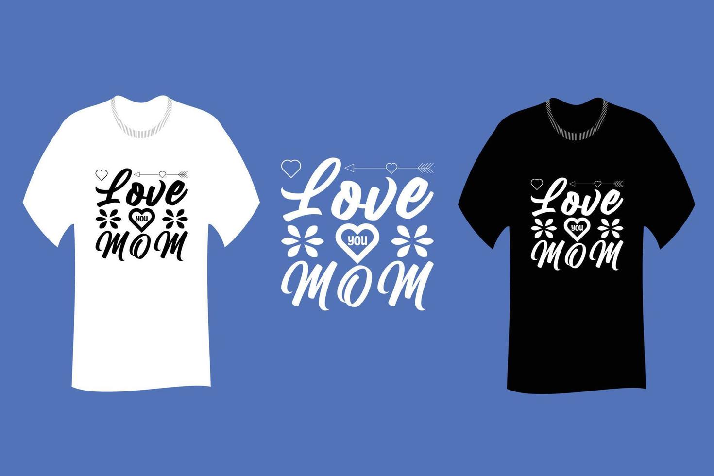 hou van je moeder t-shirt ontwerp vector