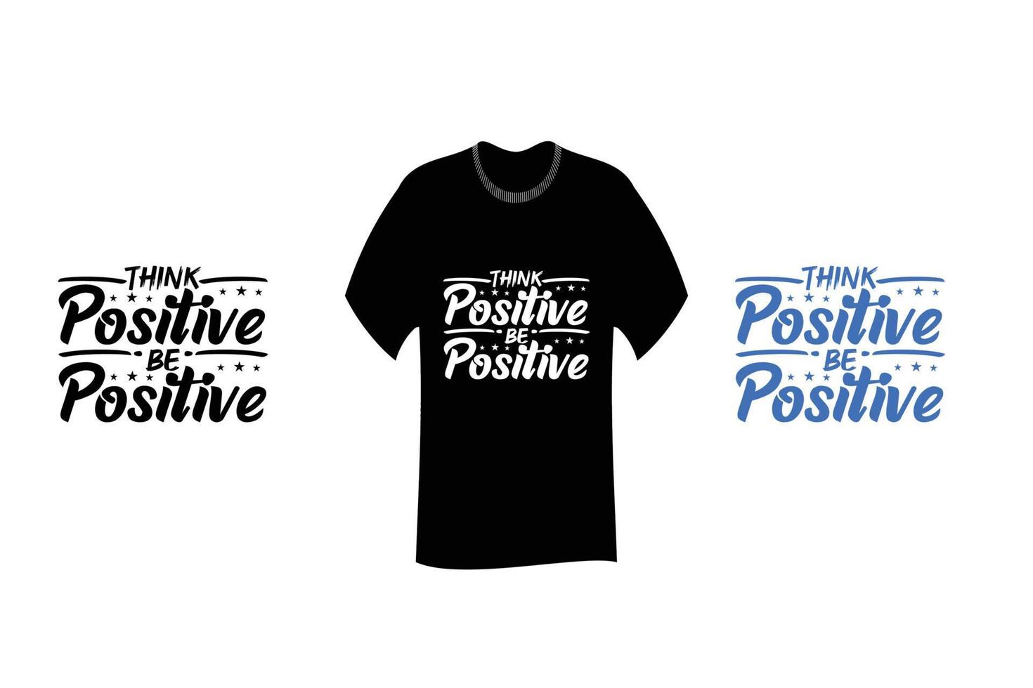 denk positief wees positief inspirerende citaten t-shirtontwerp vector