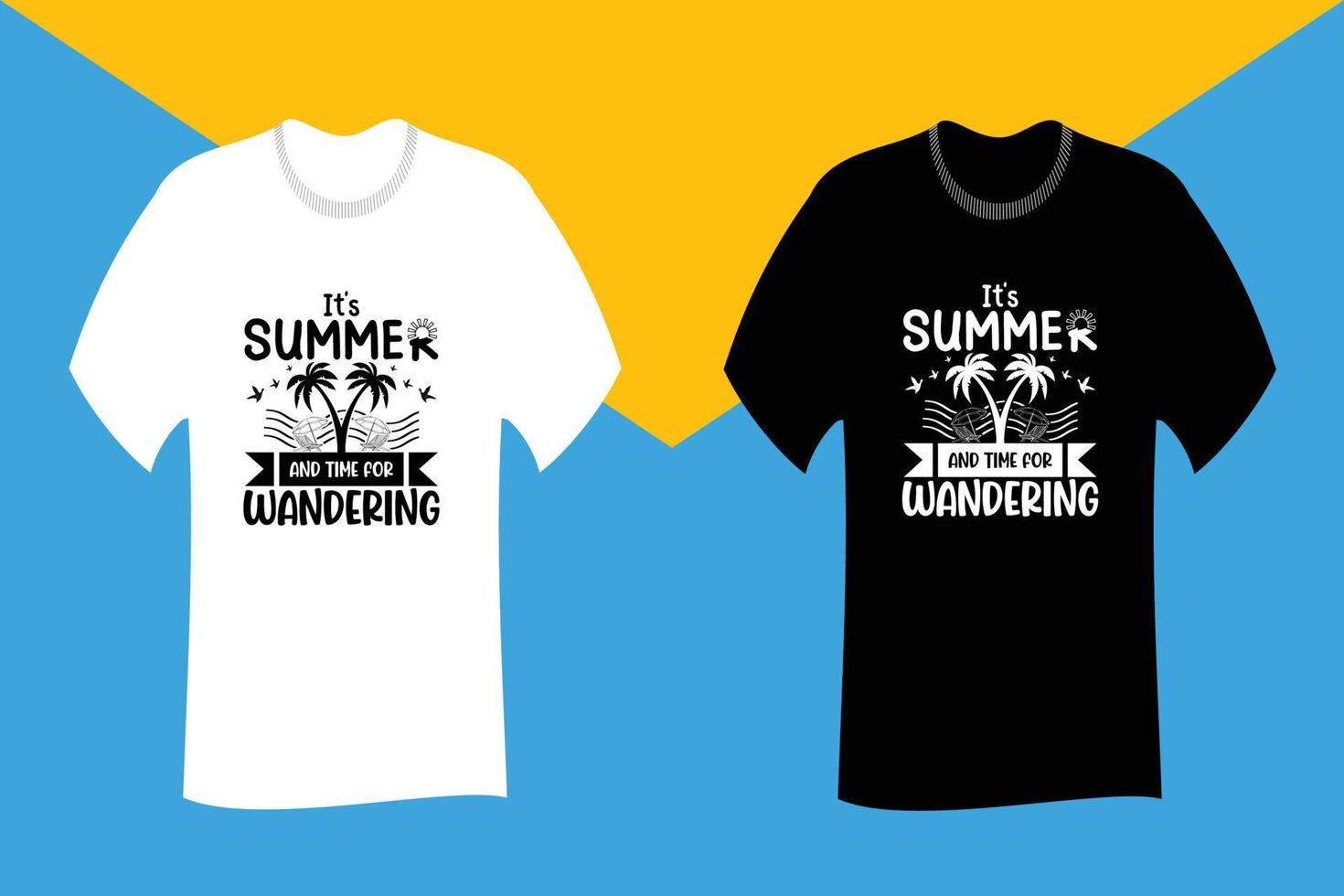 het is zomer en tijd voor dwalend t-shirtontwerp vector