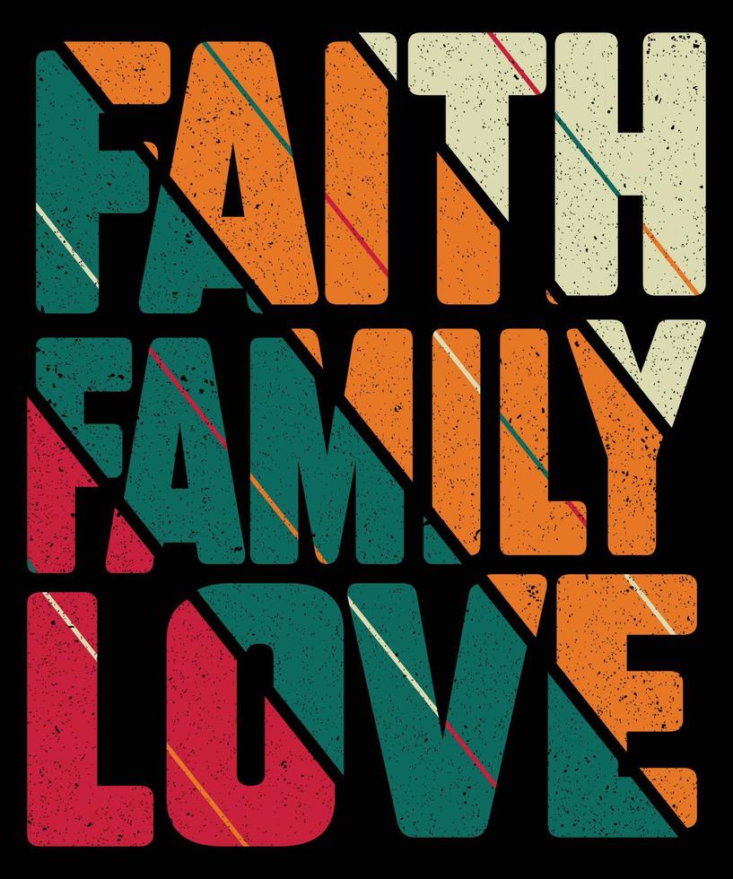 geloof familie liefde typografie t-shirt ontwerp vector
