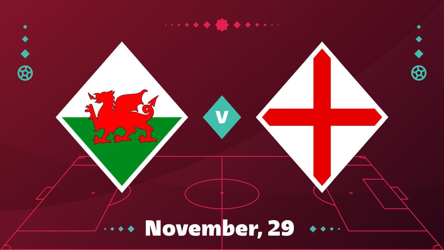 Wales vs Engeland wedstrijd. voetbal 2022 wereldkampioenschap wedstrijd versus teams op voetbalveld. intro sport achtergrond, kampioenschap competitie finale poster, vlakke stijl vectorillustratie vector