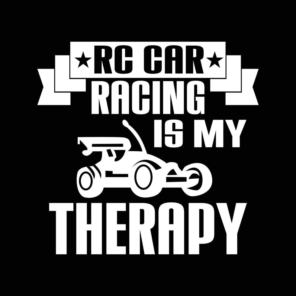 rc autoracen is mijn therapie-t-shirtontwerp vector