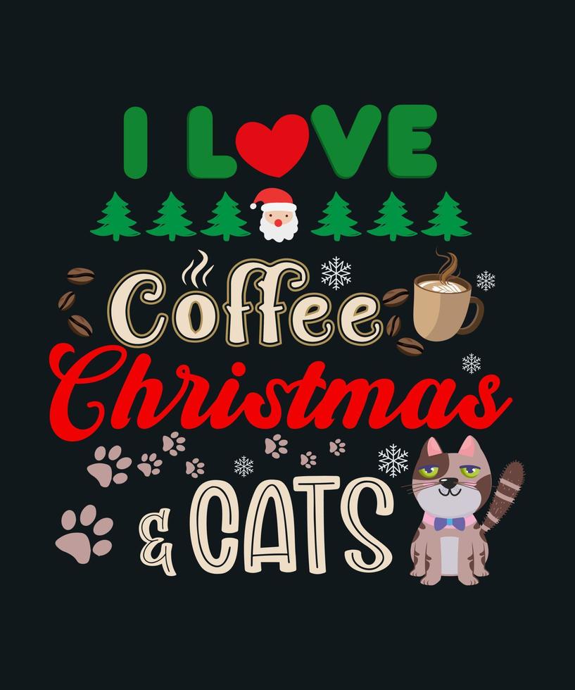 ik hou van koffie kerstmis en katten grappig schattig kattenliefhebber cadeau t-shirt vector