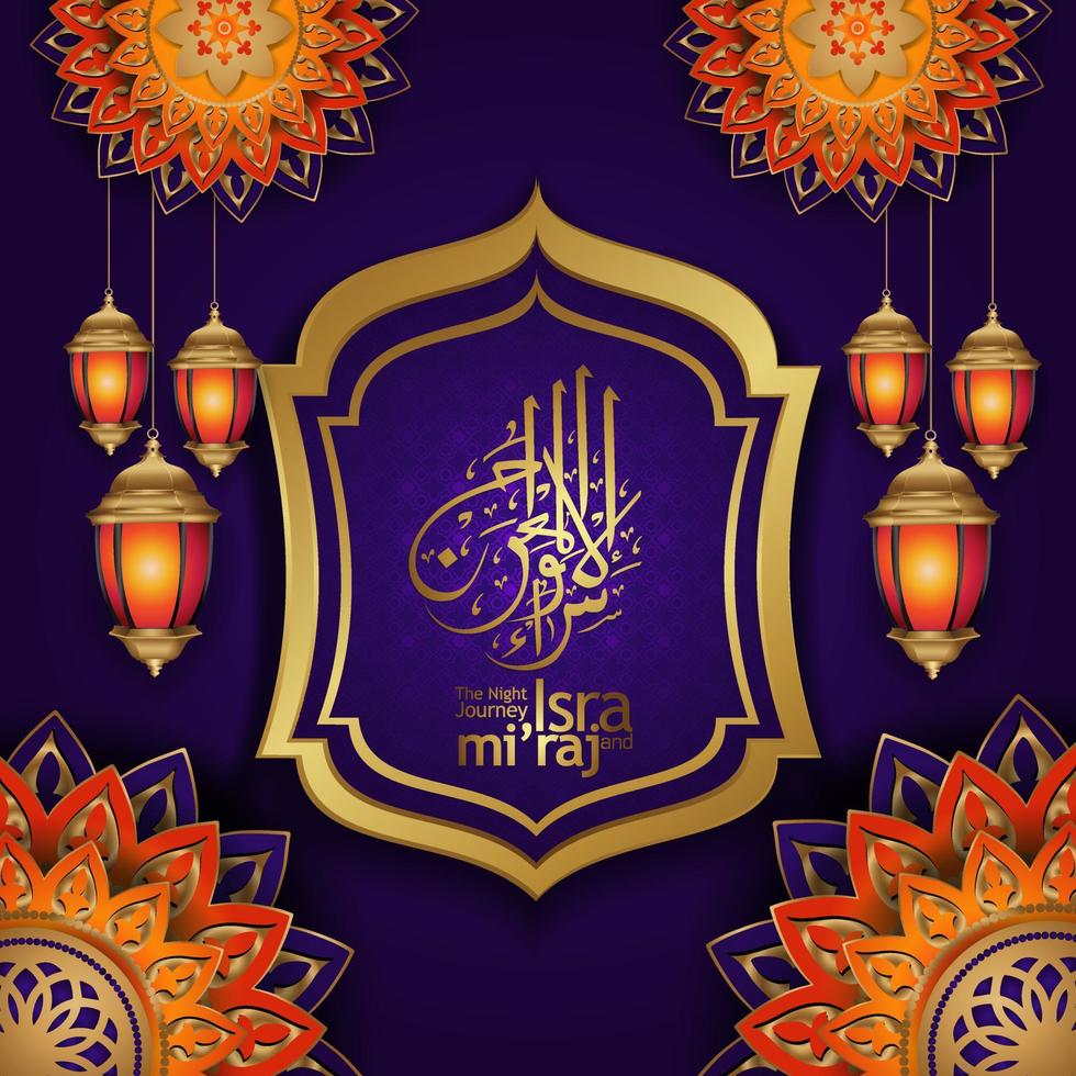 isra en mi'raj geschreven in Arabische kalligrafie met islamitische decoratie. kan worden gebruikt voor wenskaarten en andere gebruikersevenementen. vector illustratie