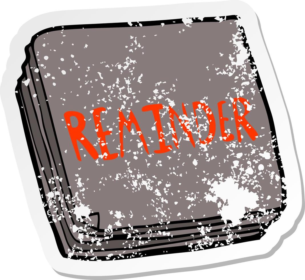 retro noodlijdende sticker van een cartoon herinneringsnotities vector