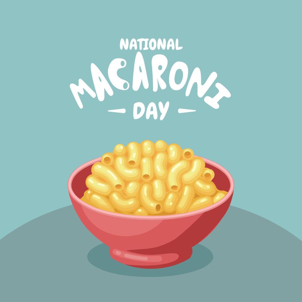 vectorillustratie, macaroni pasta met kaas in een kom, als een nationale macaroni dag spandoek of poster. vector