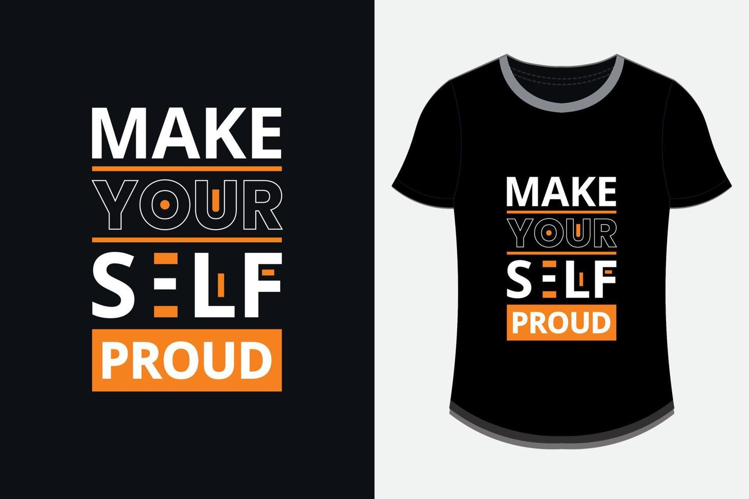 maak je zelf trots op moderne inspirerende citaten t-shirtontwerp vector