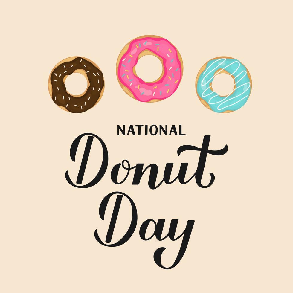 nationale donut dag kalligrafie belettering en donuts. vectorsjabloon voor typografieposter, spandoek, flyer, sticker, t-shirt, briefkaart, logo-ontwerp, enz. vector