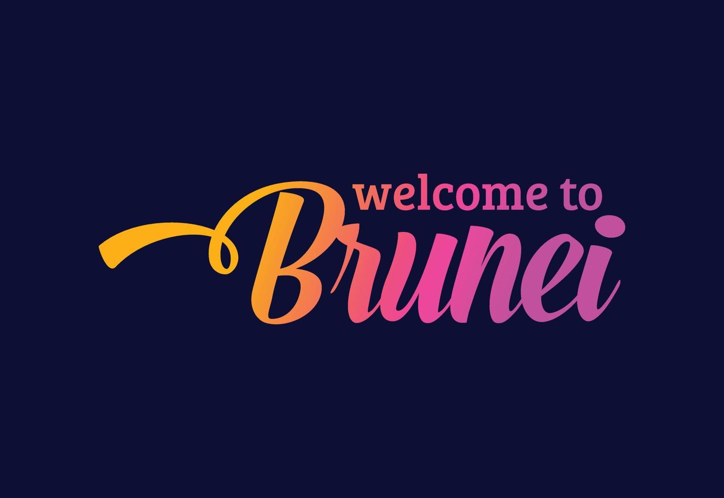 welkom bij brunei word tekst creatieve lettertype ontwerp illustratie. welkom teken vector
