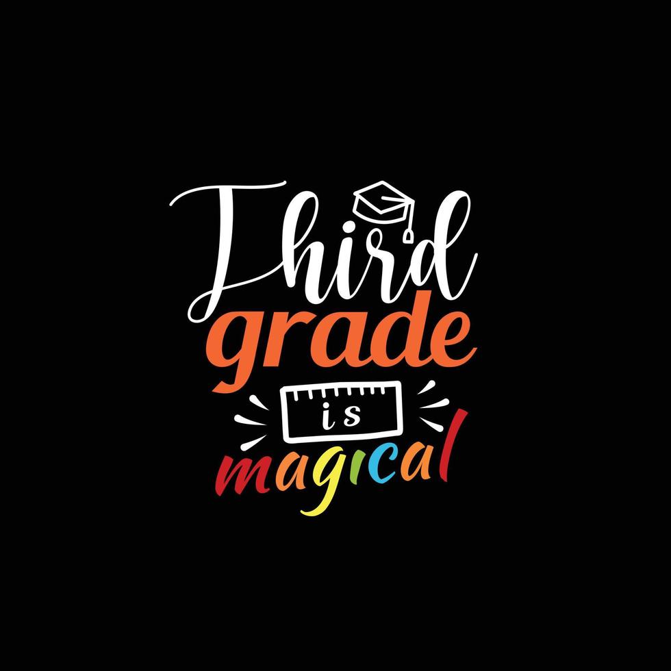 derde leerjaar is magisch t-shirtontwerp. terug naar school belettering offerte vector voor posters, t-shirts, kaarten, uitnodigingen, stickers, banners, advertenties en ander gebruik.