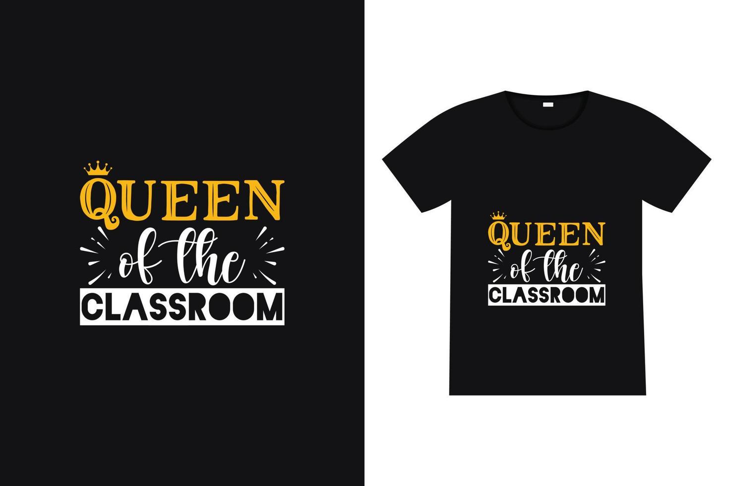 koningin van het klaslokaal t-shirtontwerp. terug naar school belettering offerte vector voor posters, t-shirts, kaarten, uitnodigingen, stickers, banners, advertenties en ander gebruik.