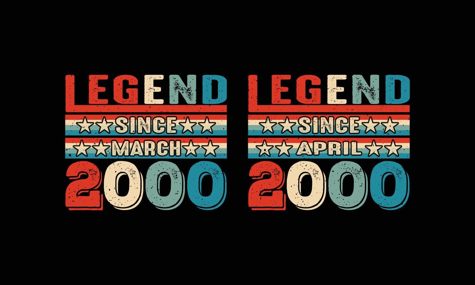 legende sinds maart en april-2000 t-shirtontwerp. vector