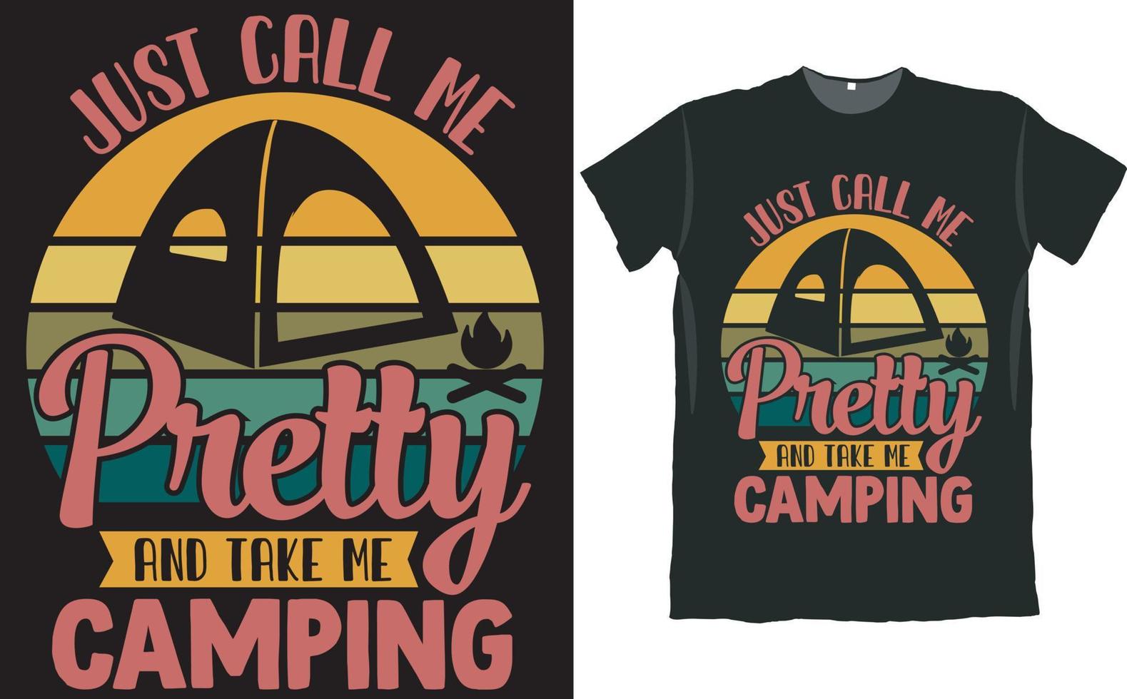 noem me gewoon mooi en neem me een campingcamper t-shirtontwerp vector