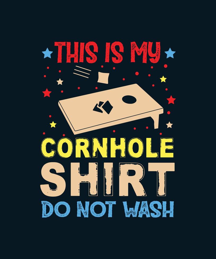 dit is mijn cornhole-shirt, niet wassen. cornhole vintage t-shirtontwerp. vector