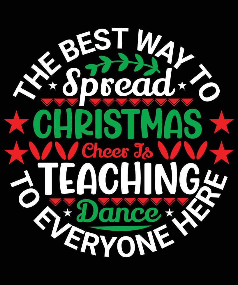 de beste manier om kerstsfeer te verspreiden is om iedereen hier dans te leren vector