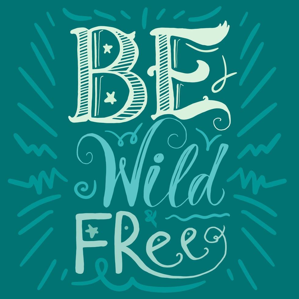 motivatie wild en gratis belettering concept vector