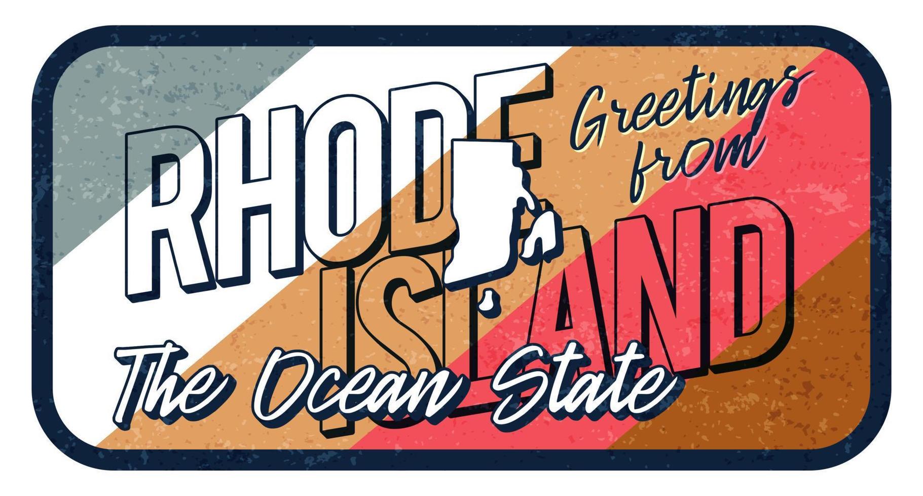 groet uit Rhode Island vintage roestige metalen teken vectorillustratie. vector staatskaart in grunge stijl met typografie hand getekende letters.