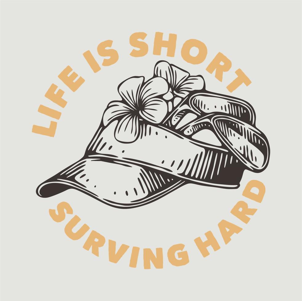 vintage slogan typografie het leven is kort overleven hard voor het ontwerpen van t-shirts vector