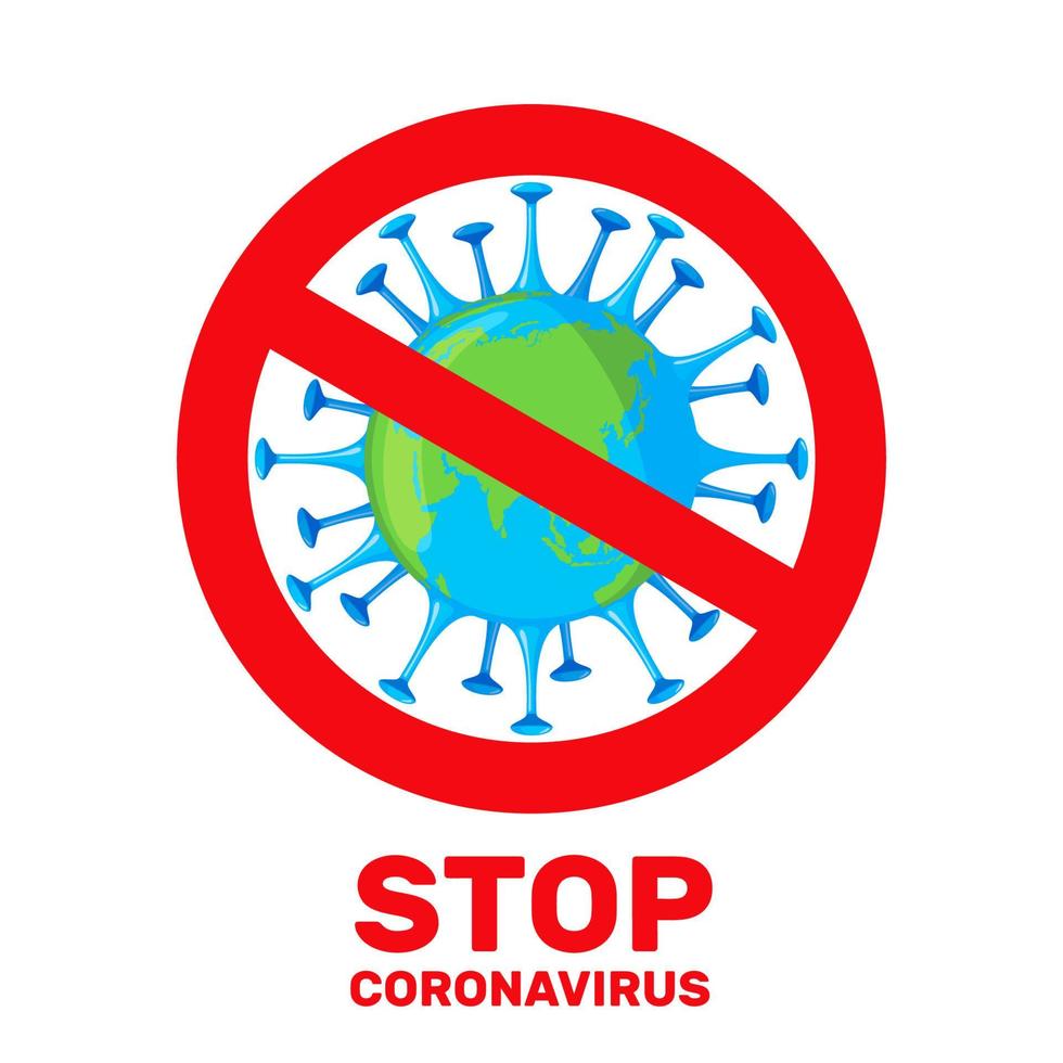 stop coronavirus icon-2019-ncov-met rood verbieden teken en bewustzijn zin en planeet aarde in vlakke stijl geïsoleerd op een witte achtergrond.concept van coronavirus quarantaine,covid-19.vector illustratie. vector