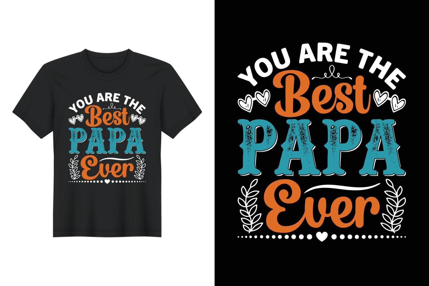 je bent de beste papa ooit, t-shirtontwerp, vaderdag t-shirtontwerp vector