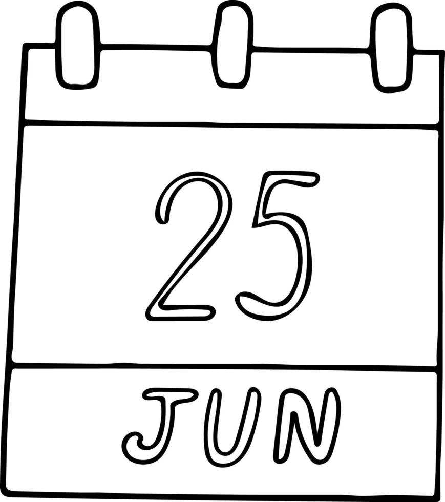 kalender hand getekend in doodle stijl. 25 juni. dag van de zeevarende, datum. pictogram, stickerelement voor ontwerp. planning, zakenvakantie vector