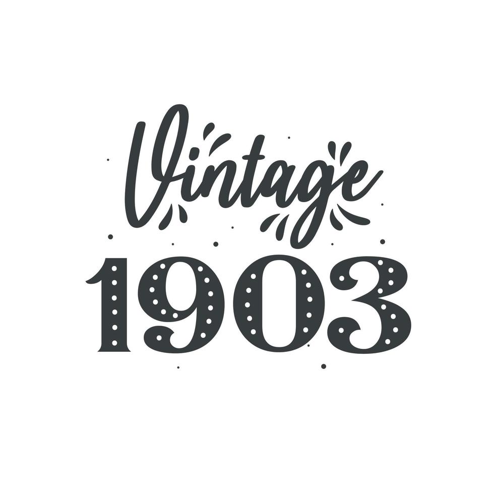 geboren in 1903 vintage retro verjaardag, vintage 1903 vector