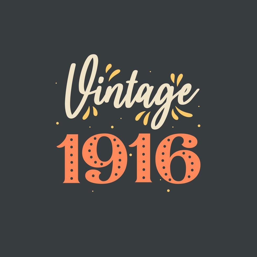 vintage 1916. 1916 vintage retro verjaardag vector