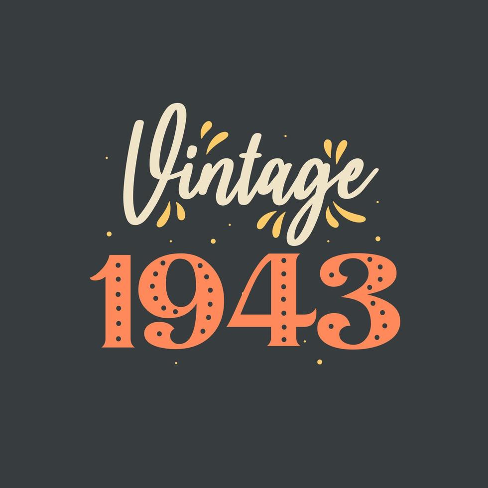 vintage 1943. 1943 vintage retro verjaardag vector