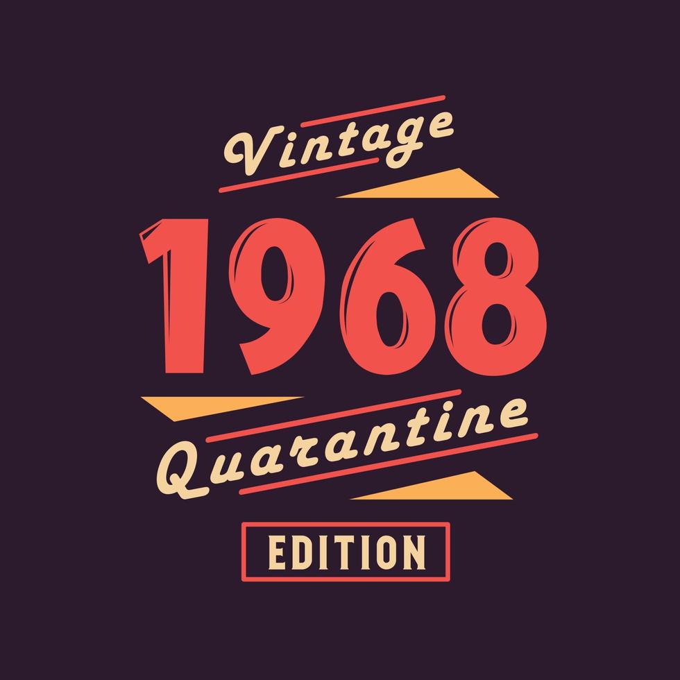 vintage quarantaine-editie uit 1968. 1968 vintage retro verjaardag vector