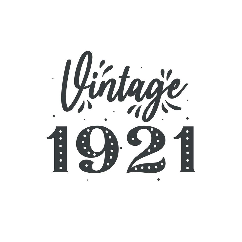 geboren in 1921 vintage retro verjaardag, vintage 1921 vector