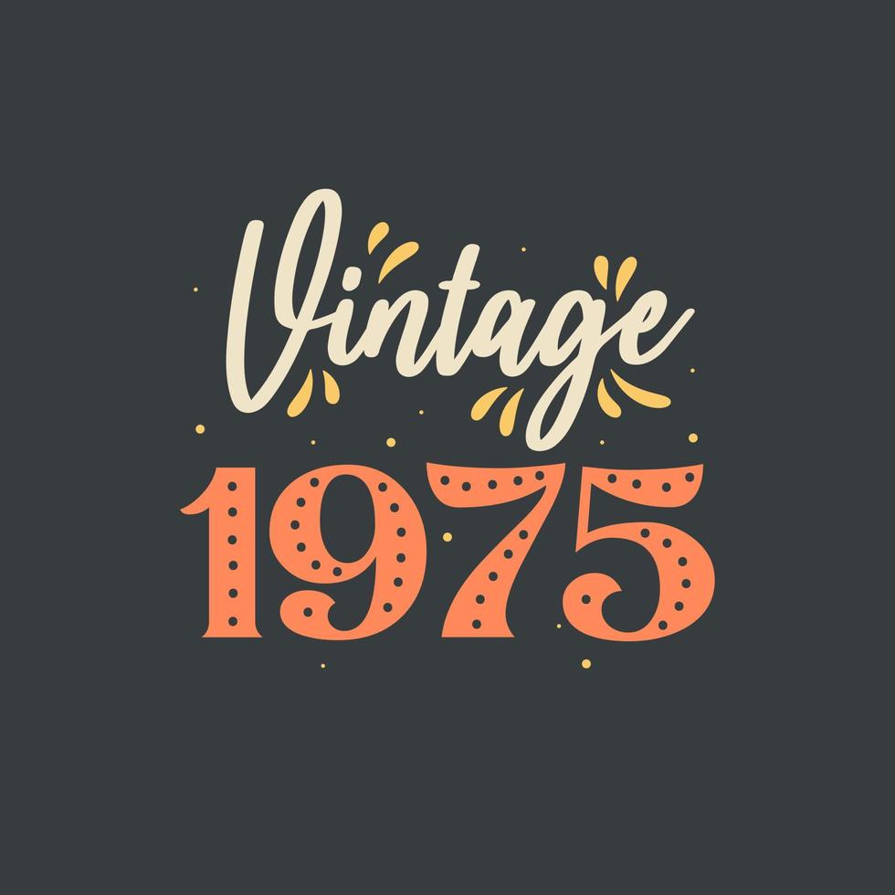 vintage 1975. 1975 vintage retro verjaardag vector