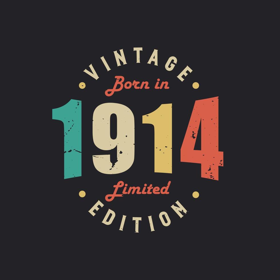 vintage geboren in 1914 limited edition vector