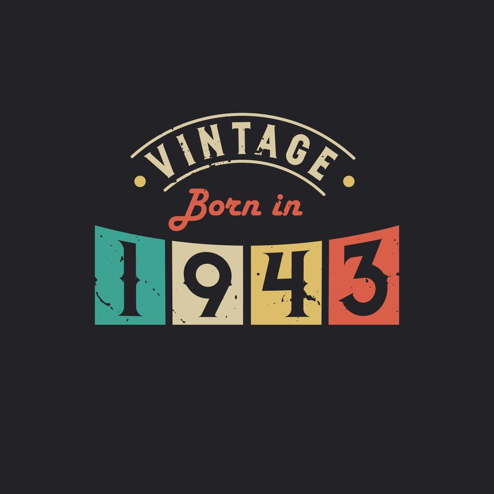 vintage geboren in 1943. 1943 vintage retro verjaardag vector