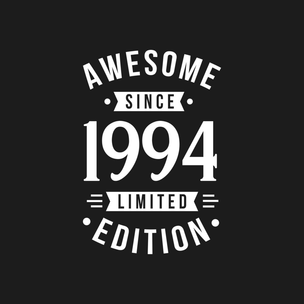 geboren in 1994 geweldig sinds retro verjaardag, geweldig sinds 1994 limited edition vector