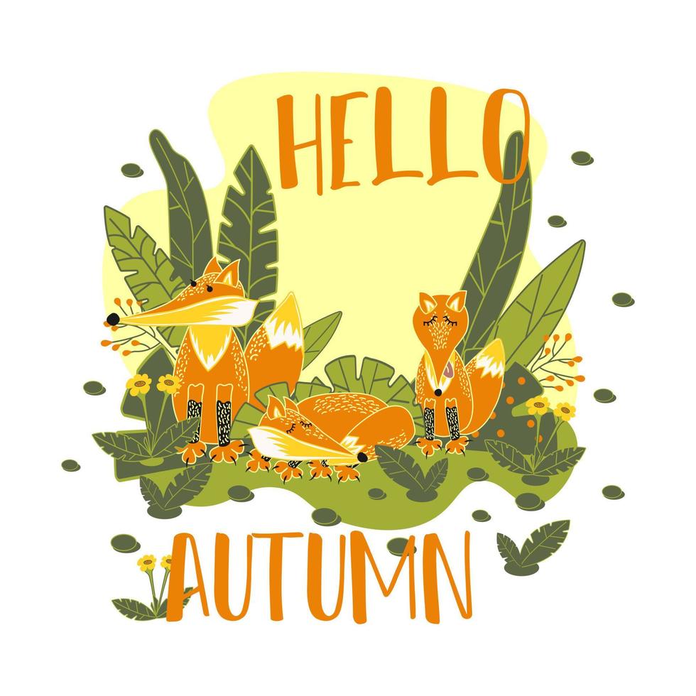 een familie van wilde vossen in de wei. schattige bosdieren in de natuur. postersjabloon met een vos en de inscriptie Hallo herfst. vector illustratie