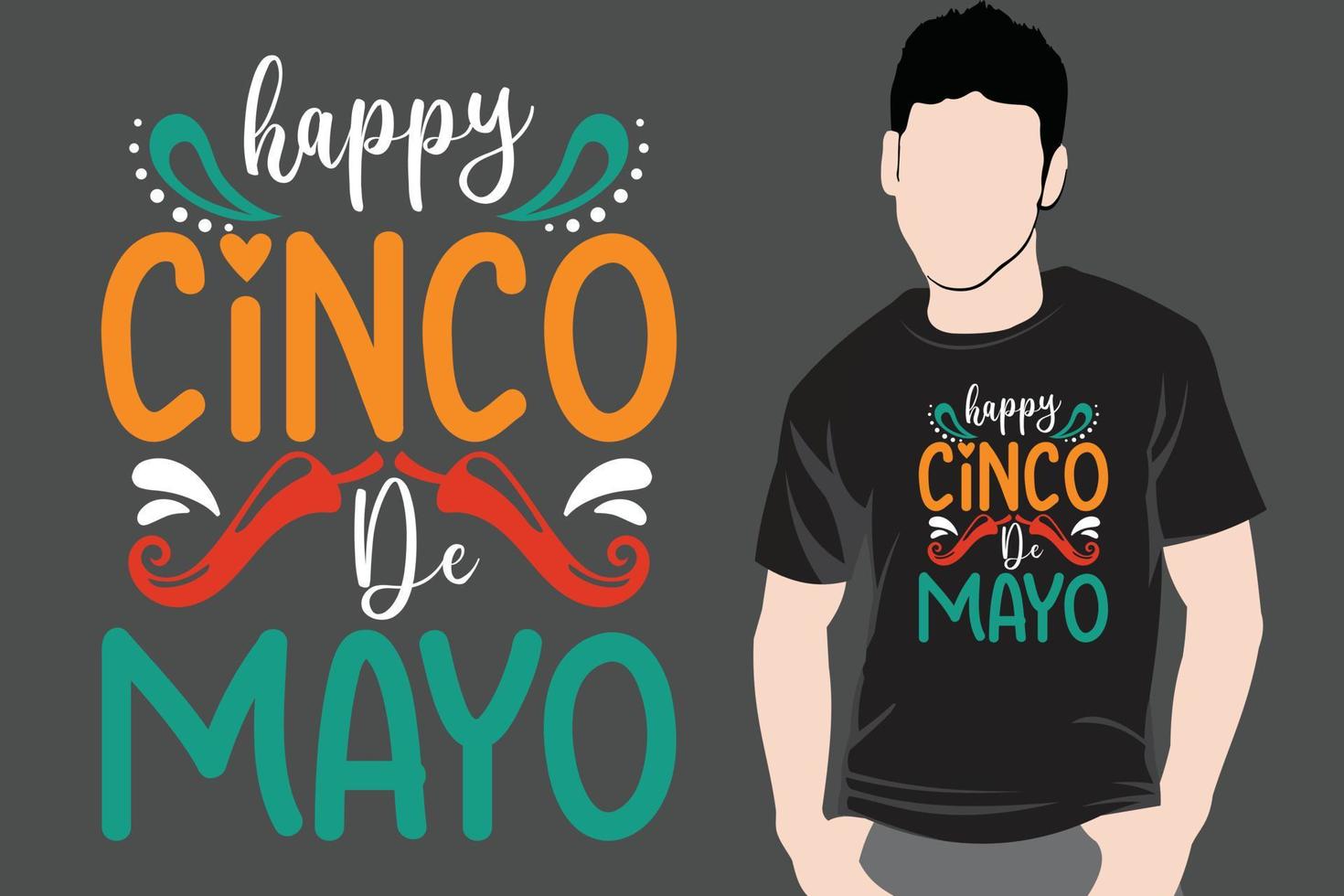 gelukkig cinco de mayo citaten tshirt ontwerp vector