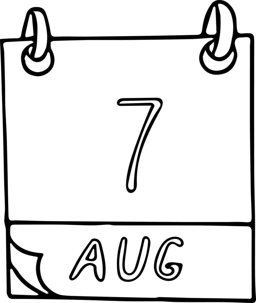 kalender hand getekend in doodle stijl. 7 augustus dag, datum. pictogram, stickerelement voor ontwerp. planning, zakenvakantie vector