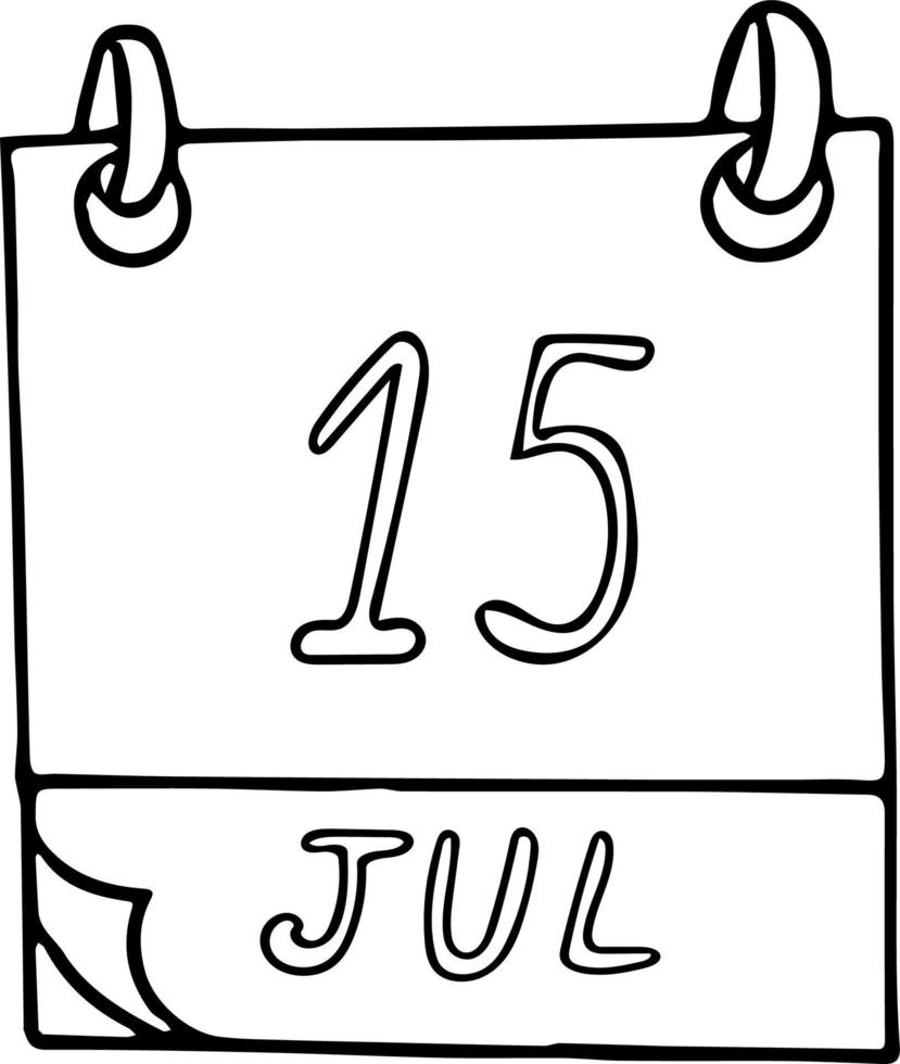 kalender hand getekend in doodle stijl. 15 juli. Wereldjongerenvaardighedendag, hotdog, date. pictogram, stickerelement voor ontwerp. planning, zakenvakantie vector