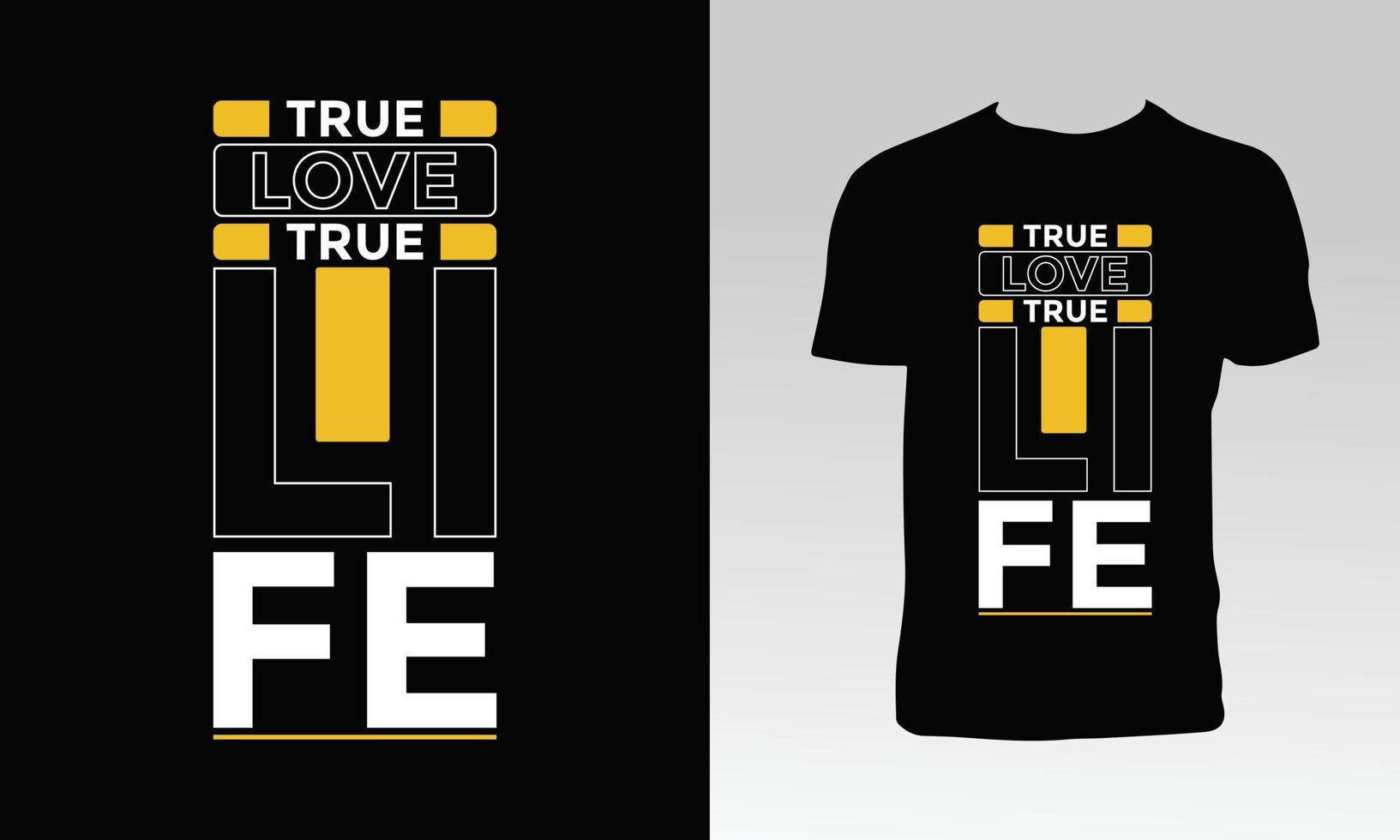 ware liefde ware leven t-shirt ontwerp vector