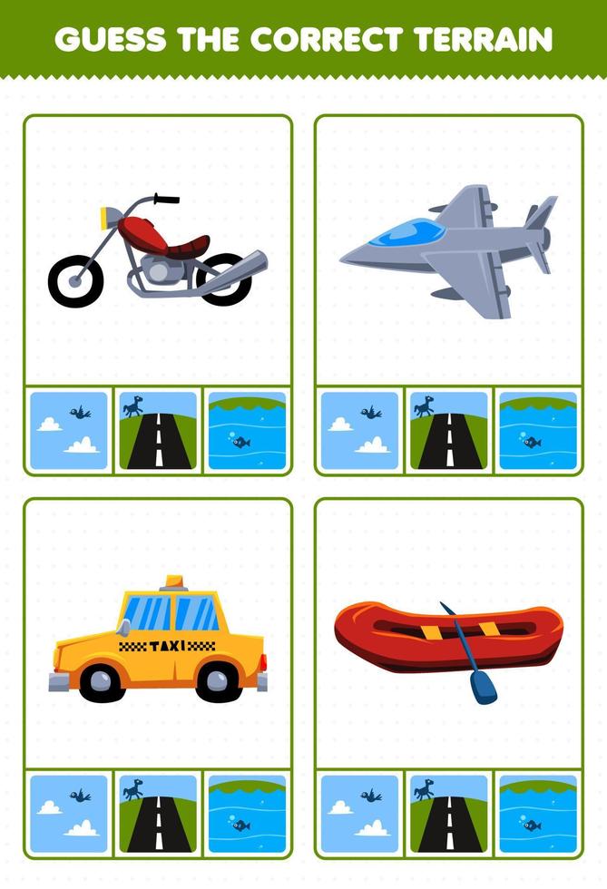 educatief spel voor kinderen raad het juiste terrein lucht land of water van cartoon transport motorfiets straaljager taxi opblaasbare boot afdrukbaar werkblad vector