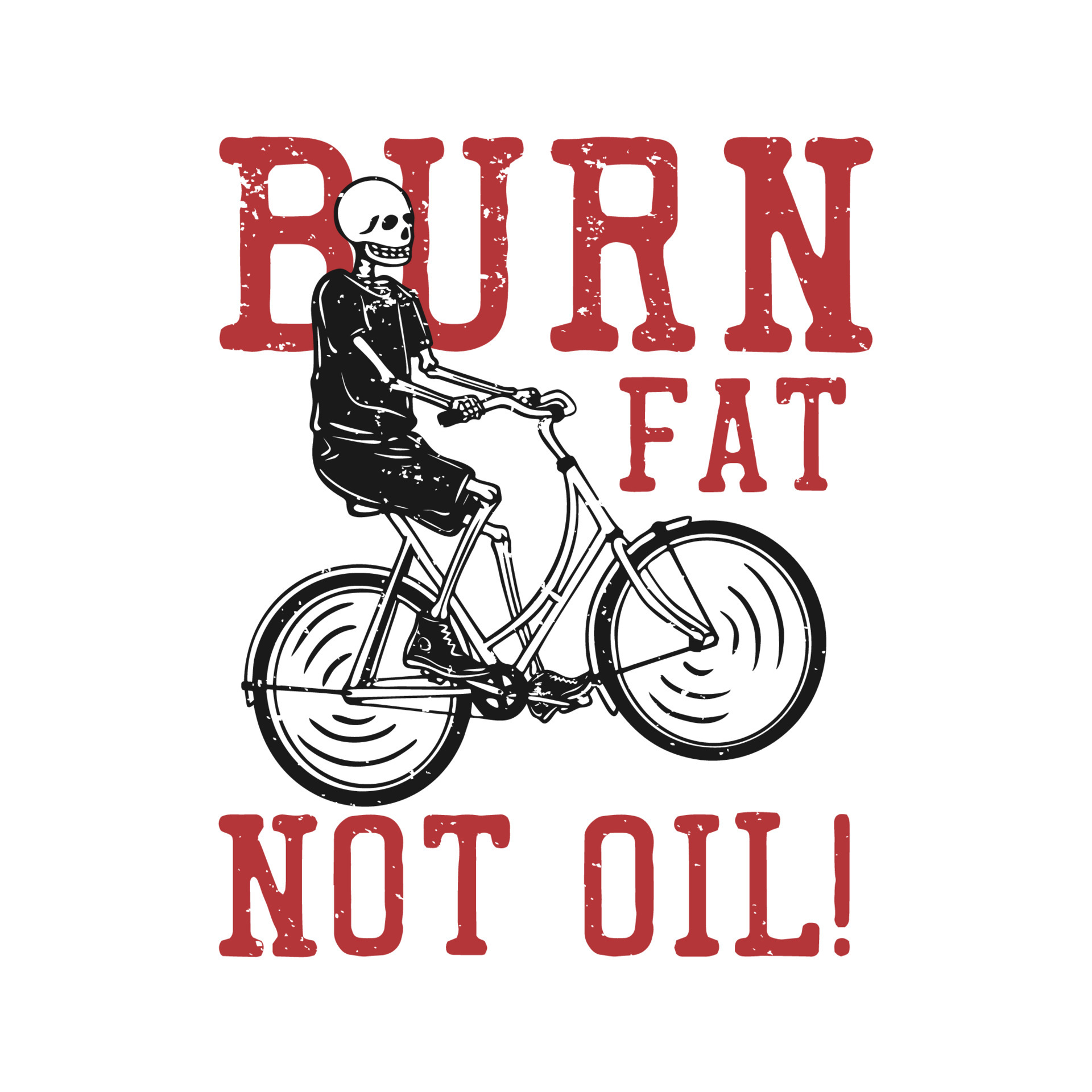Indica Metafoor Vleien t-shirtontwerp verbrand vet niet olie met skelet rijdende fiets vintage  illustratie 4539450 Vectorkunst bij Vecteezy